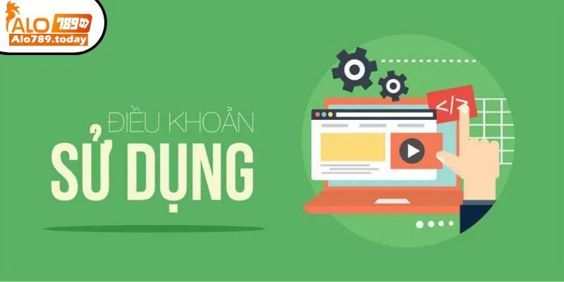 Vì sao điều khoản sử dụng Alo789 lại quan trọng?